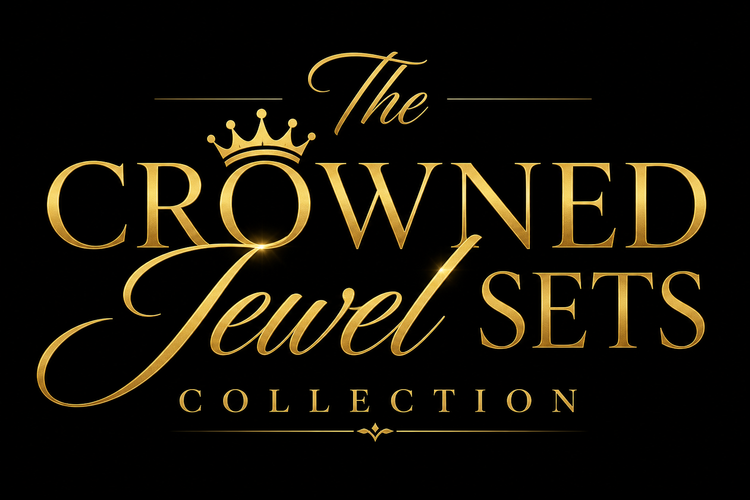 Crowned Jewel Sets Collection